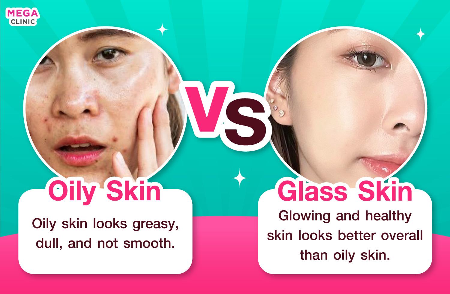 ความแตกต่าง glass skin กับ หน้ามัน